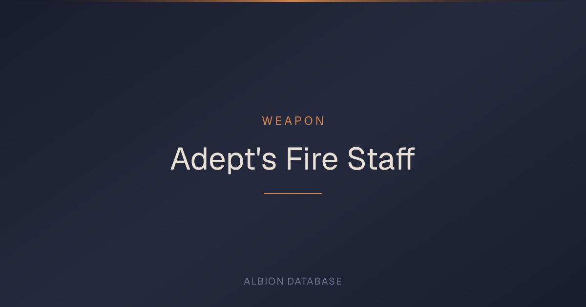 Albion Online Adept's Fire Staff — Weapon Stats & Abilities - Albion ...