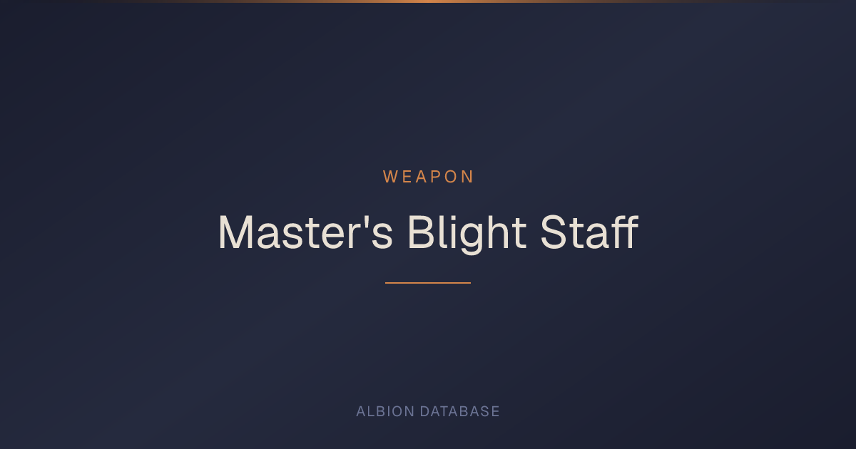 Albion Online Master's Blight Staff — Weapon Stats & Abilities - Albion ...